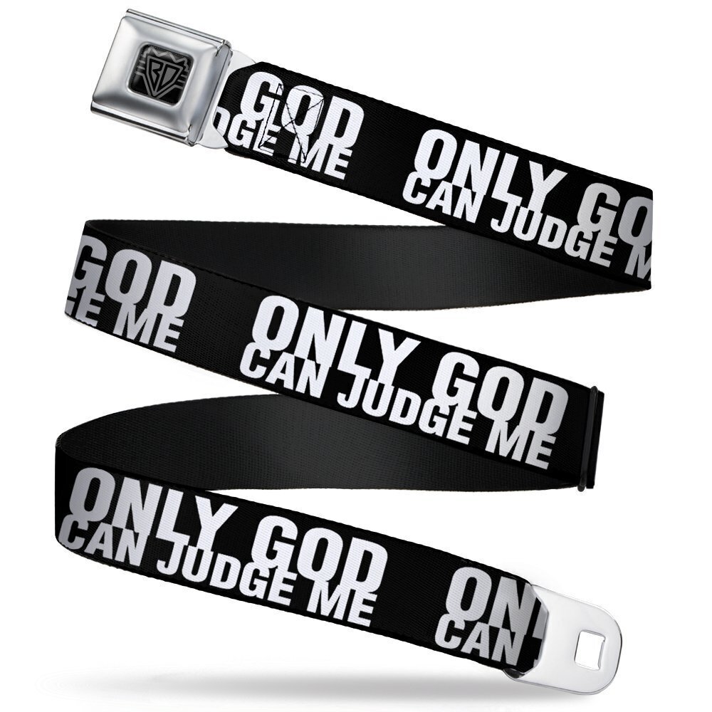 9110 Seatbelt Belt ONLY GOD CAN JUDGE ME Bold Black/White 1.0" Wide
